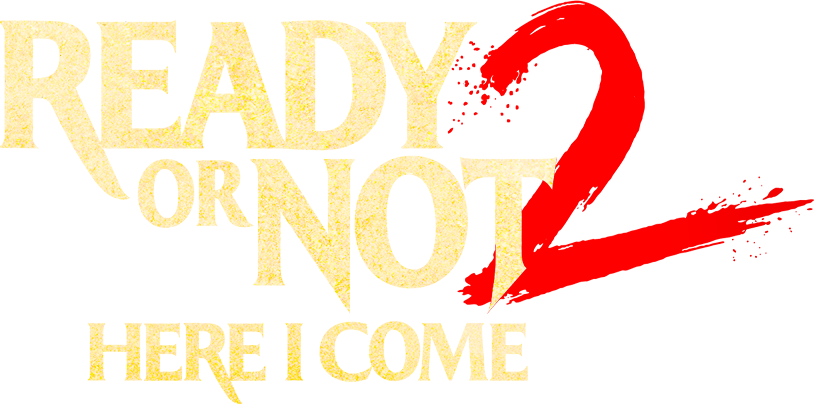 Ready or Not: Here I Come